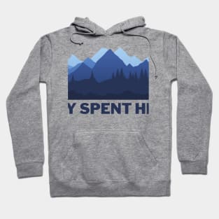 Happiness is a day spent hiking Hoodie